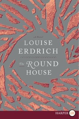 Louise Erdrich: The Round House Lp A Novel (2012, Harperluxe)