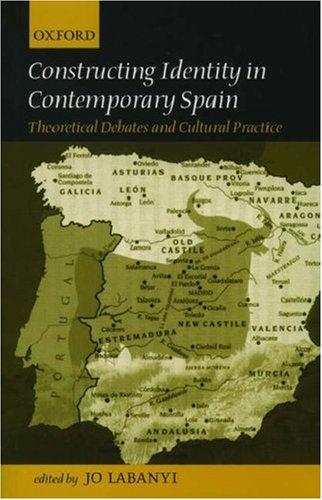 Jo Labanyi: Constructing identity in contemporary Spain (2002, Oxford University Press)