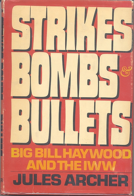 Jules Archer: Strikes, bombs & bullets (1972, J. Messner)