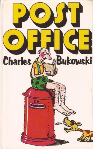 Charles Bukowski: Post Office (Hardcover, Melbourne Ho.)