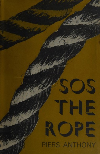 Piers Anthony: Sos the rope (1970, Faber)