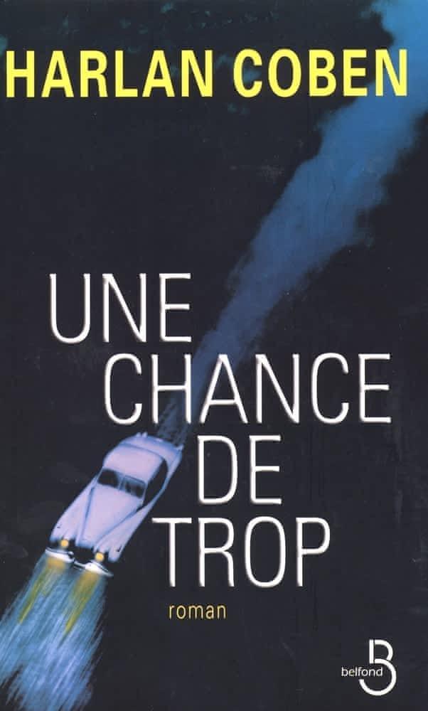 Harlan Coben: Une chance de trop (French language, 2004)