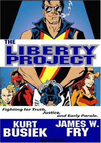 Kurt Busiek, James W. Fry: The Liberty Project (Paperback, About Comics)