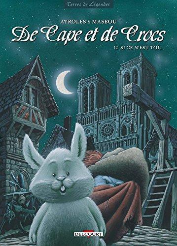 Alain Ayroles, Jean-Luc Masbou: Si ce n'est toi... (French language, 2016)