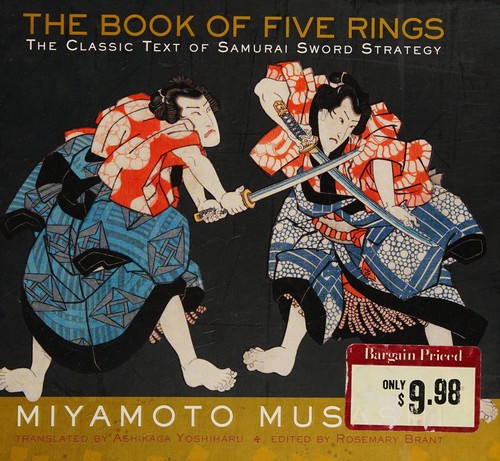 Miyamoto Musashi: The Book of Five Rings, The Classic Text of Samurai Sword Strategy (Hardcover, 2006, Barnes & Noble, New York)