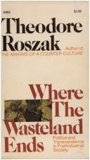 Roszak, Theodore: Where the wasteland ends (1973, Anchor Books)