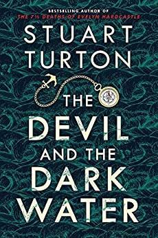 Stuart Turton: The Devil and the Dark Water (2020)