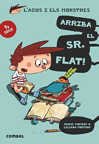 Jaume Copons Ramon, Liliana Fortuny Arnella: Arriba el Sr. Flat! (Paperback, Combel Editorial)