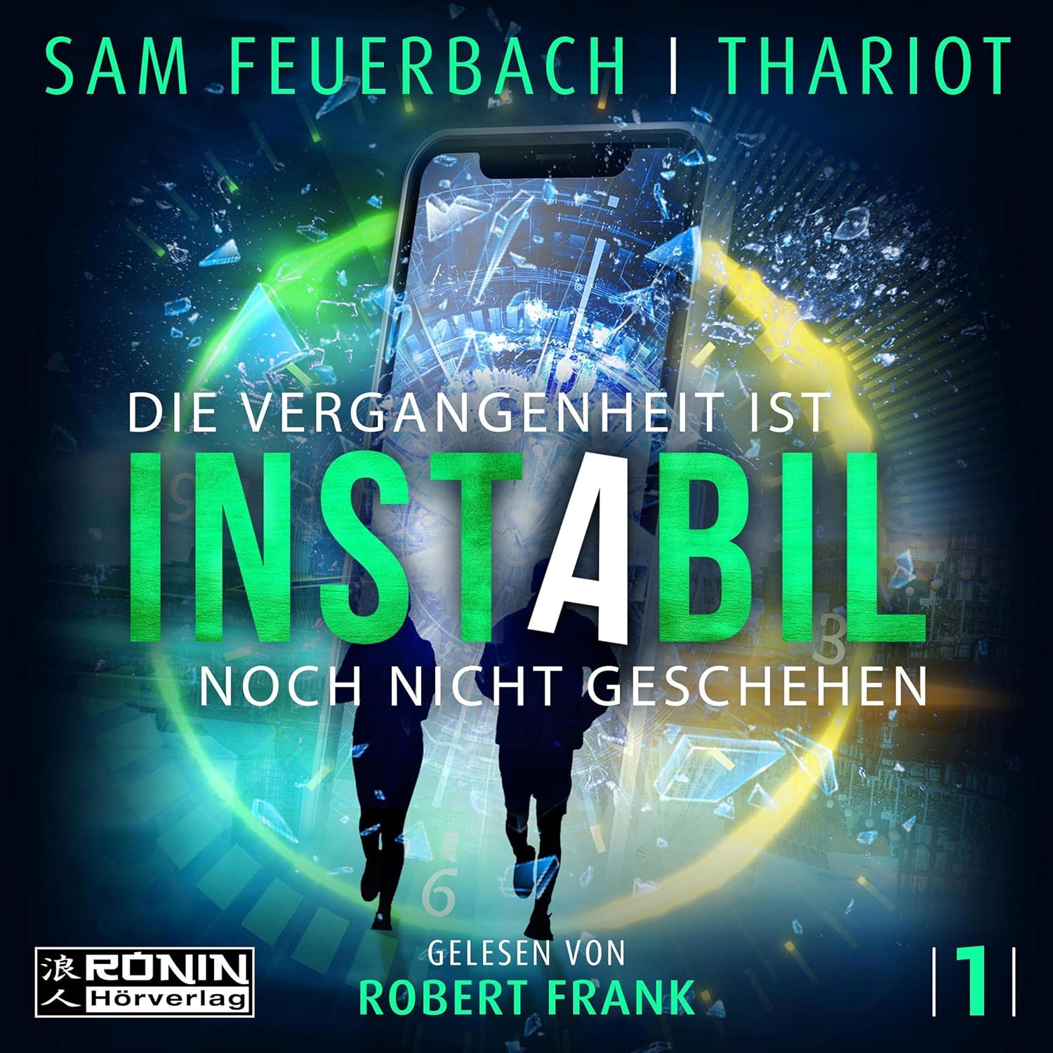 Thariot, Sam Feuerbach: Die Vergangenheit ist noch nicht geschehen (AudiobookFormat, 2019, Ronin Hörverlag)