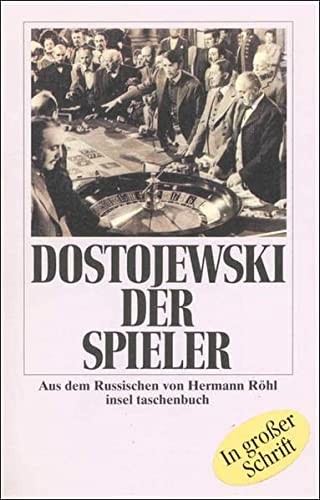 Fyodor Dostoevsky: Der Spieler. Großdruck. Aus den Aufzeichnungen eines jungen Mannes. (Paperback, Insel, Frankfurt)