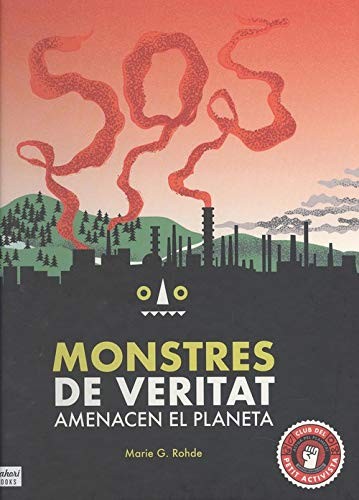 Marie G Rohde, Marie G Rohde: SOS Monstres de veritat (Hardcover, Zahorí Books)