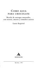 Laura Esquivel: Como Agua Para Chocolate/Like Water for Chocolate (Hardcover, Grijalbo Mondadori Sa)