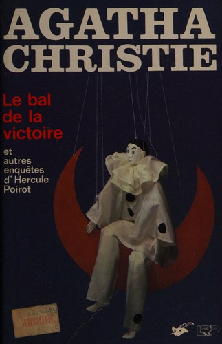 Agatha Christie: Bal de la victoire et autres enquetes d'hercule poirot (French language, 1979, LIBRAIRIE DE CHAMPS-ELYSEES)