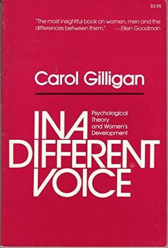 Carol Gilligan, Carol Gilliagan: In a Different Voice (Paperback, Harvard University Press)