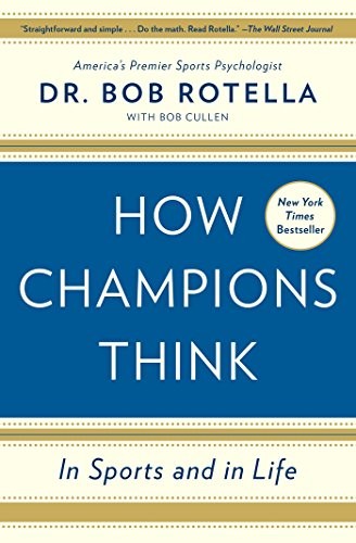 Robert J. Rotella: How Champions Think (Paperback, Simon & Schuster)