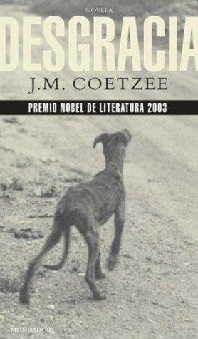 J. M. Coetzee: Desgracia/ Disgrace (Paperback, Spanish language, Mondadori (IT))