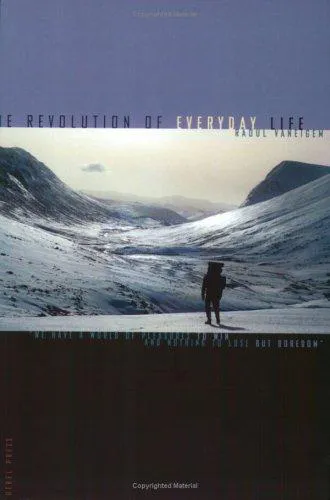 Raoul Vaneigem: The Revolution Of Everyday Life (2001)