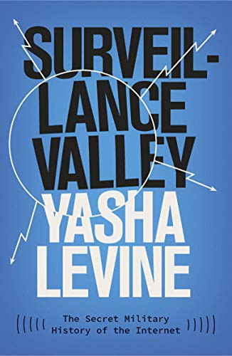 Yasha Levine: Surveillance Valley (Paperback, Icon Books Ltd)