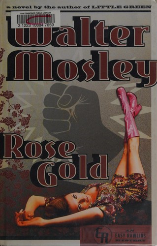 Walter Mosley: Rose Gold (2014, Doubleday)