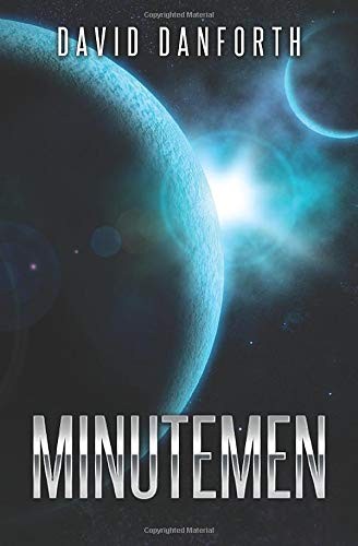 David Danforth: Minutemen (Paperback, CreateSpace Independent Publishing Platform)