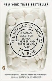 T. R. Reid: The Healing of America (2010, Penguin)