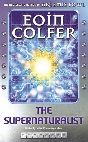Eoin Colfer: The Supernaturalist (Hardcover, Puffin Books)
