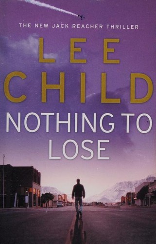 Lee Child: Nothing to lose (2008, BCA)