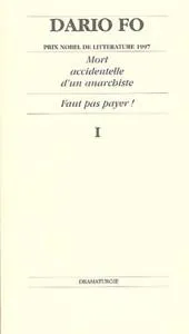 Dario Fo: Mort accidentelle d'un anarchiste - Faut pas payer ! (French language, 1997, L'Arche)
