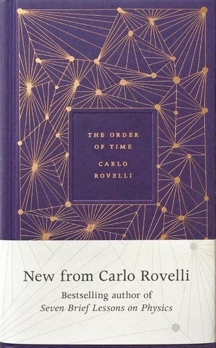 Carlo Rovelli: The Order of Time (2018, Penguin Books)