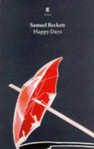 Samuel Beckett: Happy Days (1987, Faber & Faber)