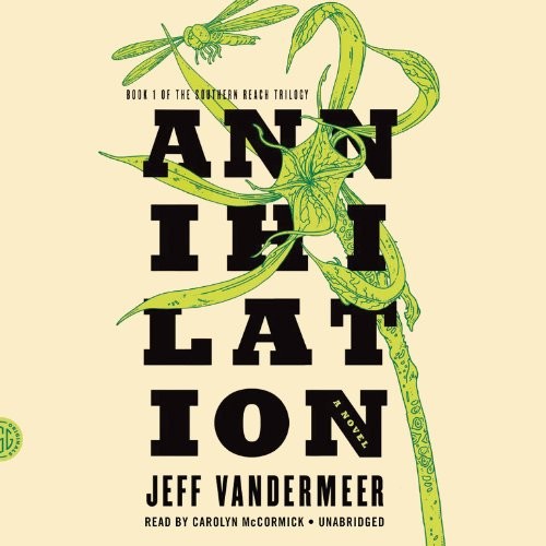 Jeff VanderMeer: Annihilation (AudiobookFormat, Blackstone Audiobooks, Blackstone Audio)