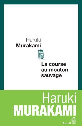 Haruki Murakami: La course au mouton sauvage (French language, 1990, Éditions du Seuil)