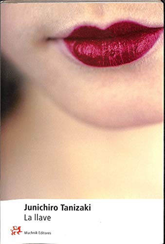 谷崎潤一郎, FIBLA FEITO JORDI,, FIBLA FEITO JORDI,: La llave (Paperback, El Aleph Editores)