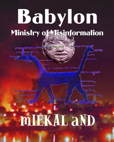mIEKAL aND: Babylon Ministry of Misinfomation (2010, Xexoxial Editions)