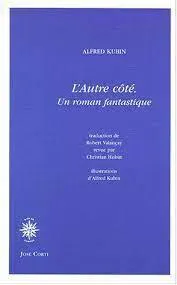 Alfred Kubin: L’autre coté. Un roman fantastique (French language)