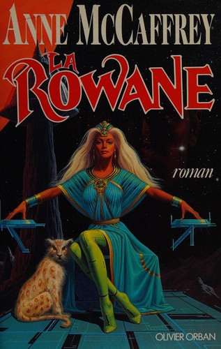 Anne McCaffrey: La Rowane (French language, 1992, O. Orban)