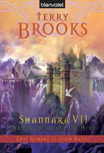 Terry Brooks, Susanne Gerold, Andreas Helweg: Shannara VII (German language, 2005, Blanvalet)