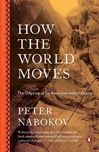 Peter Nabokov: How the World Moves (Paperback, 2016, Penguin Books)