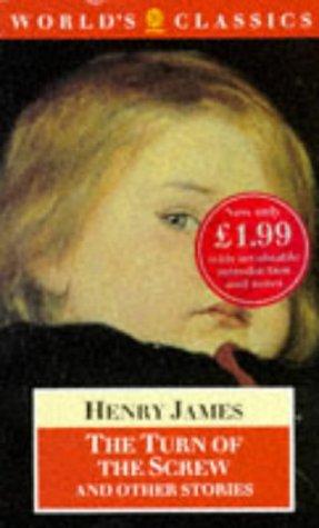 Henry James: The Turn of the Screw and Other Stories (1992, Oxford University Press)