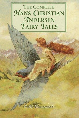 Hans Christian Andersen, Lily Owens: The Complete Hans Christian Andersen Fairy Tales (Hardcover, Gramercy)