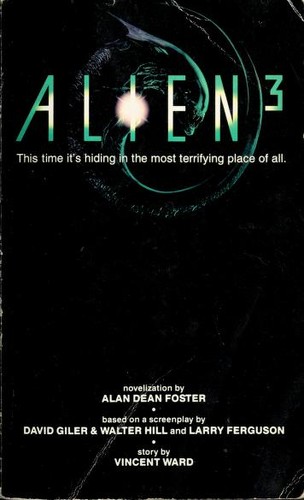 Alan Dean Foster, Walter Hill, Vincent Ward, Larry Ferguson, David Giler: Alien 3 (Paperback, 1992, Warner Books)