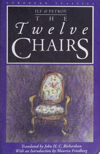 Илья Арнольдович Ильф: The twelve chairs (1997, Northwestern University Press)