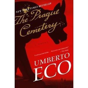 Umberto Eco, Richard Dixon: The Prague Cemetery (2012, Houghton Mifflin Harcourt Trade & Reference Publishers)