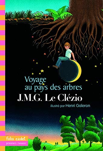 Jean-Marie Gustave Le Clézio, Henri Galeron: Voyage au pays des arbres (Paperback, GALLIMARD JEUNE)