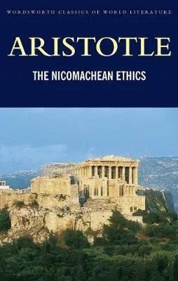 Joe Sachs, Αριστοτέλης, J. A. Smith, Robert C. Bartlett, Susan D. Collins, L H. G. ed Greenwood, Hye-Kyung Kim: Nicomachean Ethics (1996)