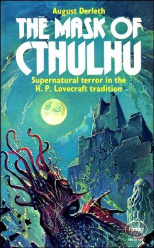 August Derleth: The Mask of Cthulhu (Paperback, 1976, Grafton Books)