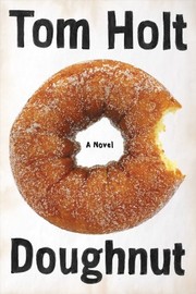 Tom Holt: Doughnut (Orbit)