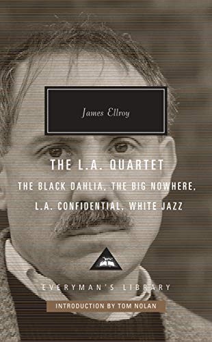 James Ellroy, Tom Nolan: L. A. Quartet (2019, Knopf Doubleday Publishing Group, Everyman's Library)