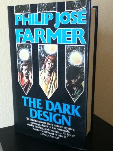 Philip José Farmer: The dark design (1987, Severn House)