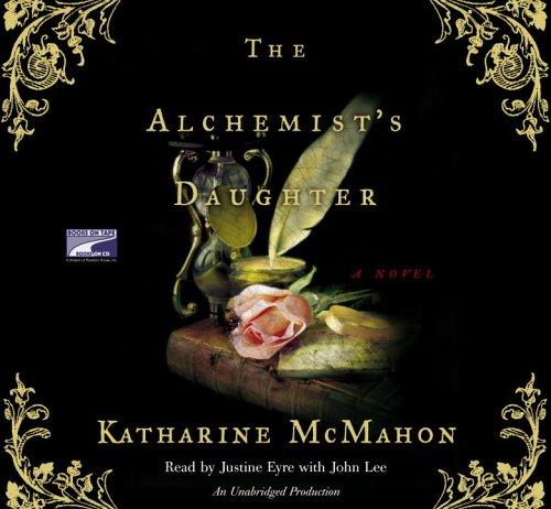 Katharine McMahon: The Alchemist's Daughter (AudiobookFormat, Books On Tape)